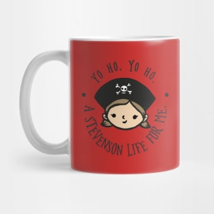 Yo ho, yo ho, a Stevenson life for me - girl Mug